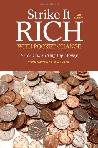 Ken Potter/Strike It Rich with Pocket Change@ Error Coins Bring Big Money@0004 EDITION;